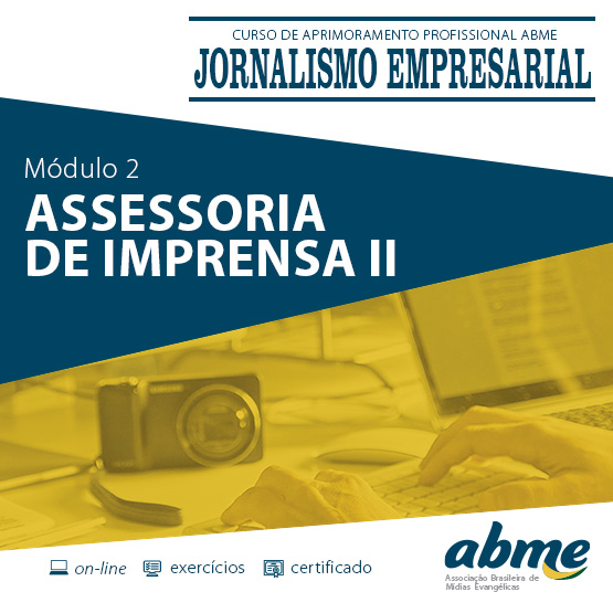 Jornalismo Empresarial - Módulo 2 - Assessoria de Imprensa II